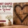 A wall-mounted heart-shaped wire sculpture on a weathered wood plank, featuring wire text spelling "love" and swirl accents inside. Beside it rests a small ceramic vase with white flowers, stack of books tied with twine and a wooden heart charm. Left text overlay reads: "HEART-SHAPED WIRE SCULPTURE on Wood – 7 Stunning Ways This Romantic Mixed-Media Piece Captures the Heart." Includes "woodzaa.com" badge. Great for rustic home decor and DIY craft inspiration.